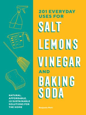 cover image of 201 Everyday Uses for Salt, Lemons, Vinegar, and Baking Soda